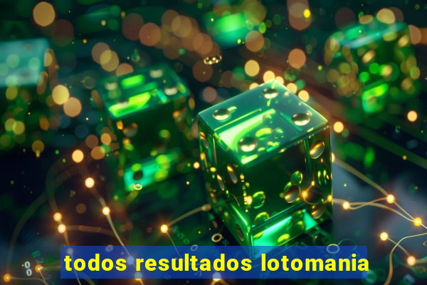 todos resultados lotomania